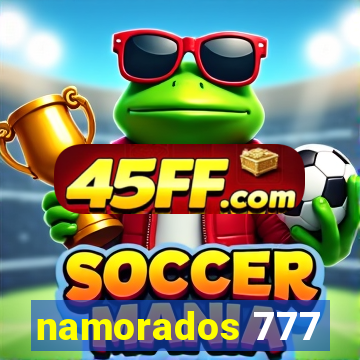 namorados 777